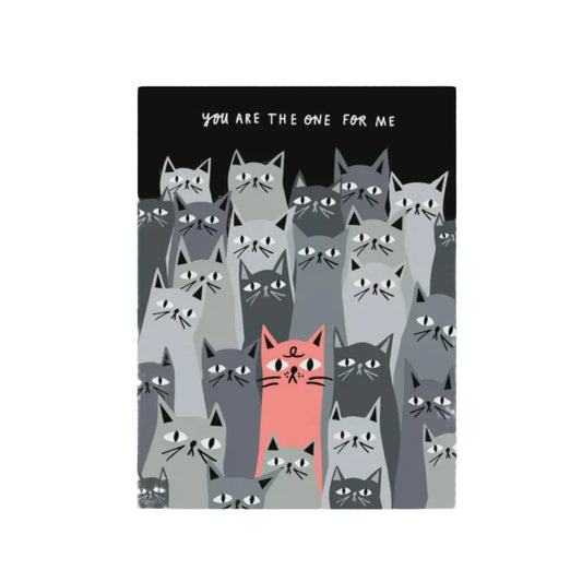 You Are The One For Me Card