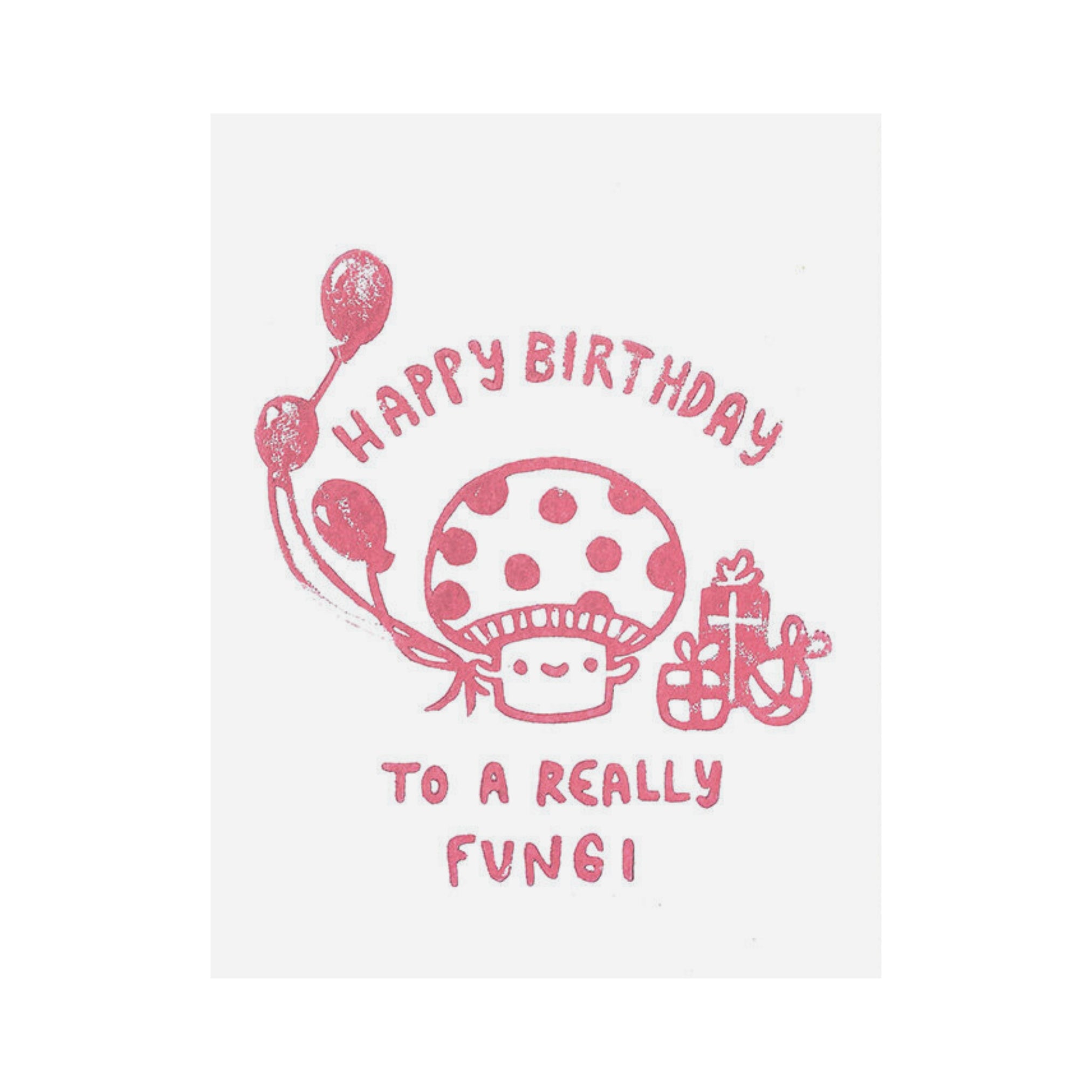 Happy birthday to a really fungi birthday card
