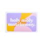 Holy Moly Matrimony