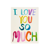 I love you so much