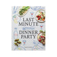 Last Minute Dinner Party Book Cover