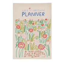 Life Is Happening Planner a colourful hand drawn planner to plan and record how it feels to be alive. 