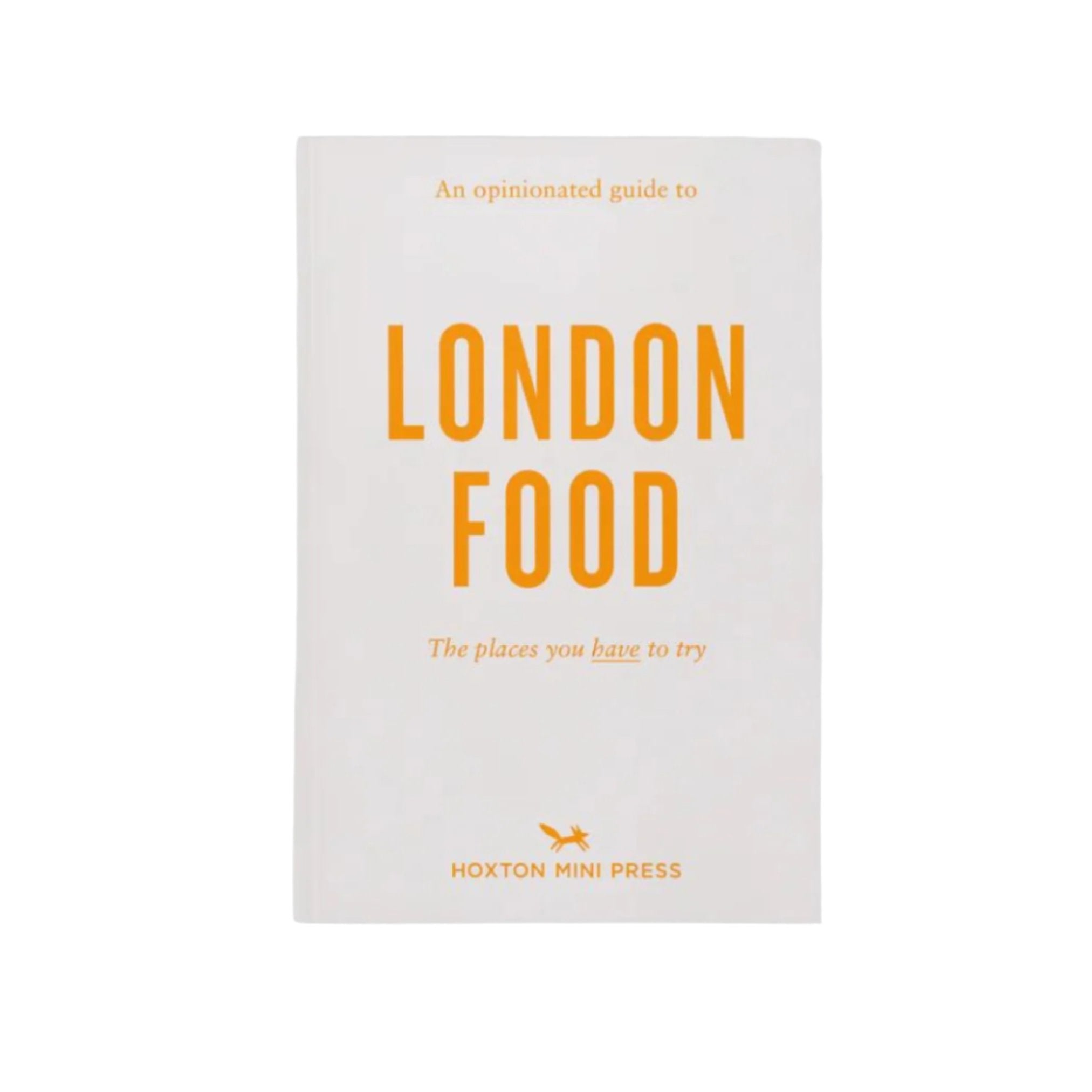 guidebook to the best places to eat in London