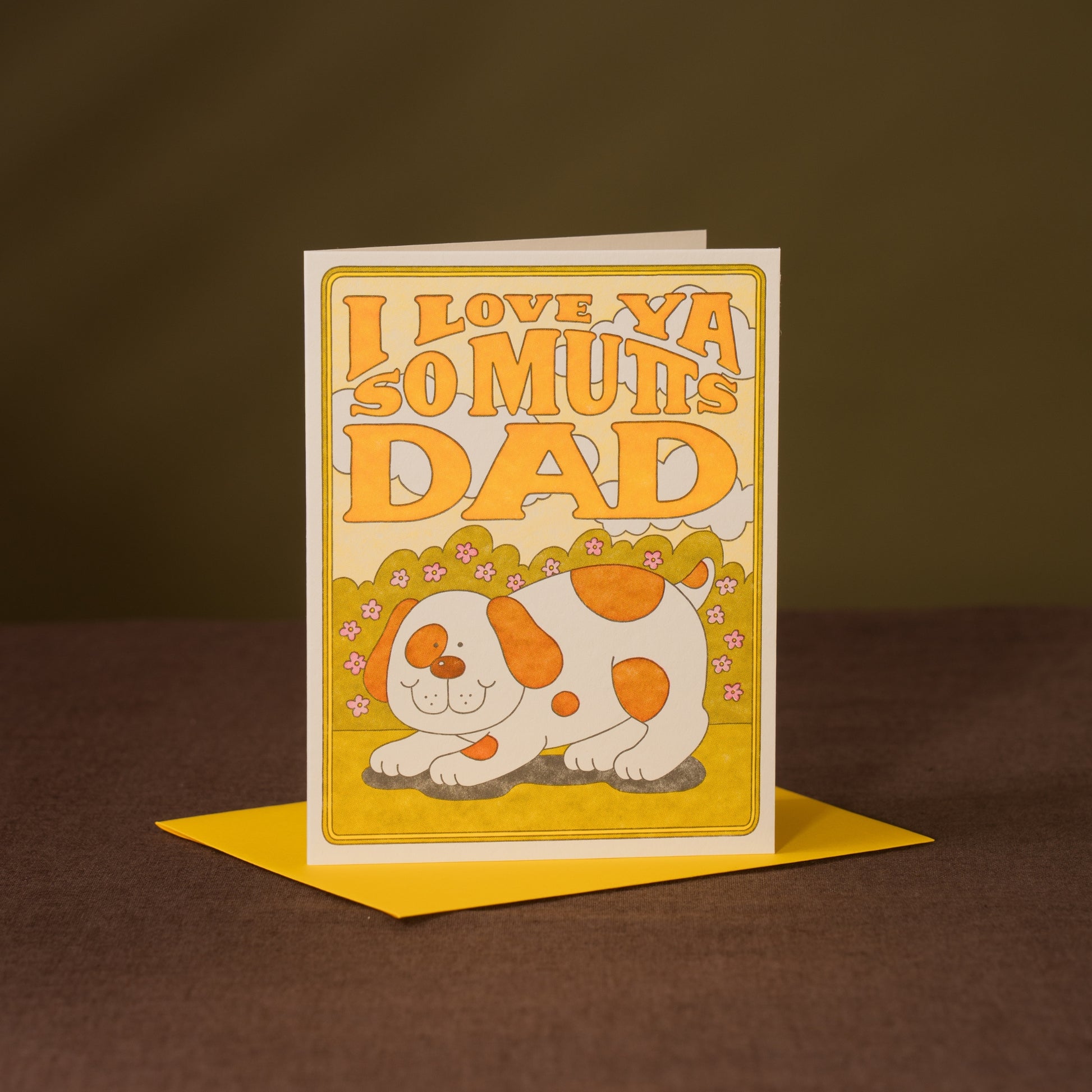 I Love Ya So Mutts Dad Card