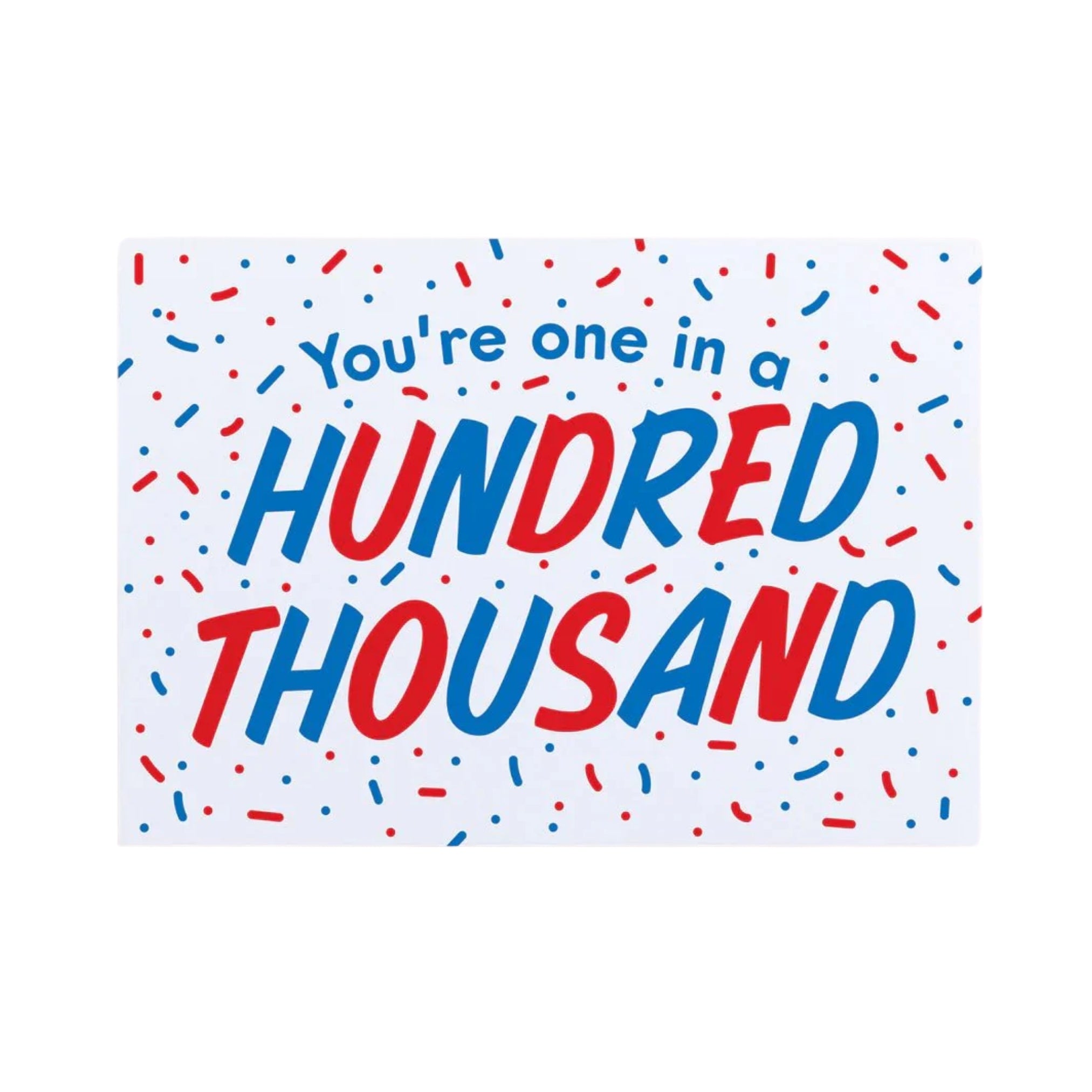 One in a Hundred Thousand