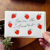 You're the Sweetest Strawberries Card