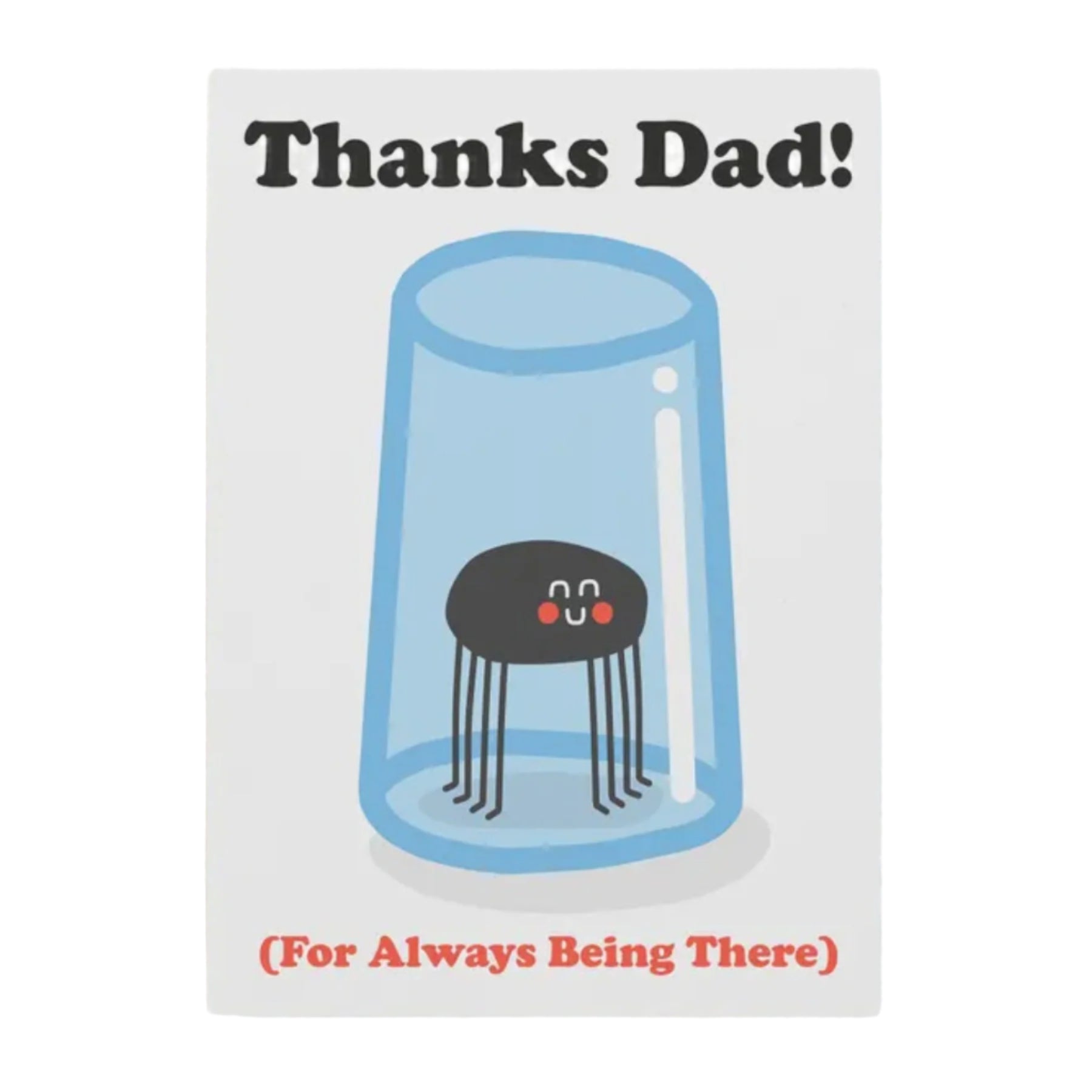 Thanks Dad For Always Being There Greetings Card