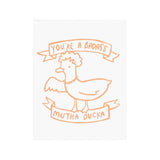 You are a badass mutha ducka card