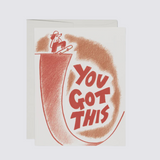 You Got This Card