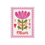 I love you mum floral card
