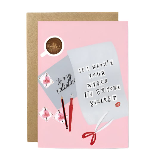 Wifey Valentine Stalker Greetings Card