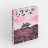 Living on Vacation