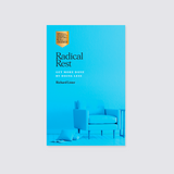 Radical Rest