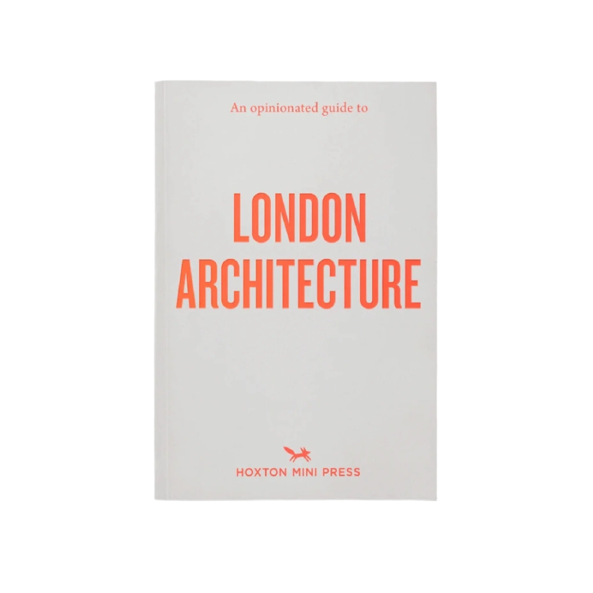 guidebook to London's best architecture